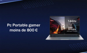 Pc Portable gamer moins 800 €